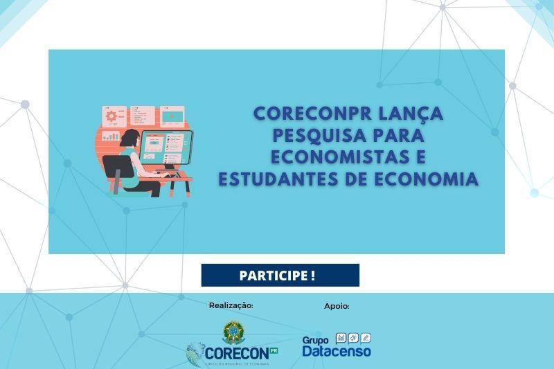CoreconPR lança pesquisa para economistas e estudantes de economia
