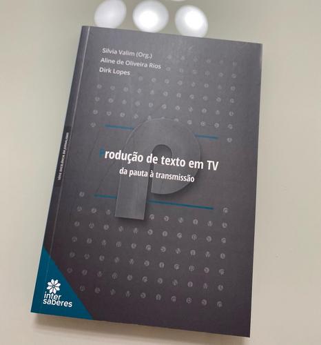 Da pauta à transmissão: livro resgata a importância da produção de texto em TV